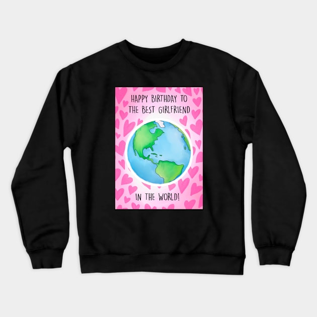 HBD BEST GF IN THE WORLD Crewneck Sweatshirt by Poppy and Mabel